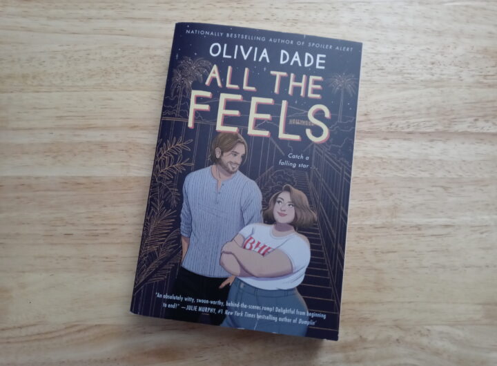 All the Feels by Olivia Dade