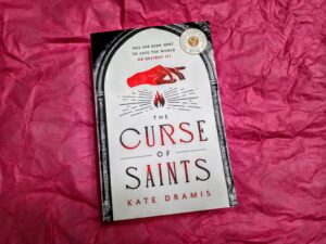 The Curse of Saints by Kate Dramis