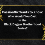 Who would you cast in the Black Dagger Brotherhood?