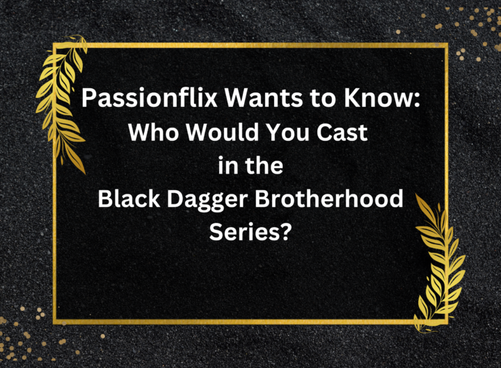 Who would you cast in the Black Dagger Brotherhood?