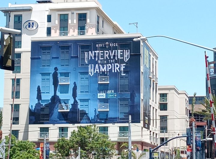 AMC building wrap for Interview with the Vampire season 1 during San Diego Comic-Con 2022. Photo: Sarabeth Pollock